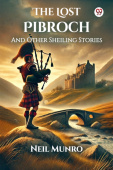Lost PibrochAnd Other Sheiling Stories (Edition1)