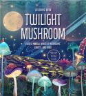Twilight Mushroom Coloring Book