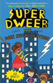 Super Dweeb: The Dork Knight Returns