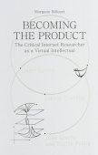 Becoming the Product