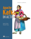 Apache Kafka in Action