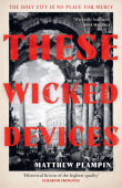 These Wicked Devices