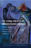 Global Politics of Interreligious Dialogue
