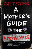 Mother's Guide to the Apocalypse