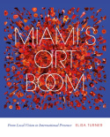Miami's Art Boom