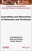 Centralities and Hierarchies of Networks and Territories