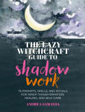 Lazy Witchcraft Guide to Shadow Work