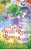 Green Wolf Rider ... Rides Again