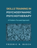 Skills Training in Psychodynamic Psychotherapy