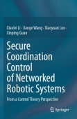 Secure Coordination Control of Networked Robotic Systems