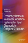 Frequency Domain Nonlinear Vibration Features for Fault Diagnosis in Complex Structures