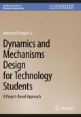 Dynamics and Mechanisms Design for Technology Students