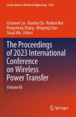 Proceedings of 2023 International Conference on Wireless Power Transfer (ICWPT2023)