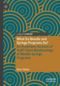 What Do Needle and Syringe Programs Do?