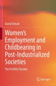 Women’s Employment and Childbearing in Post-Industrialized Societies