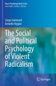Social and Political Psychology of Violent Radicalism
