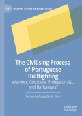 Civilising Process of Portuguese Bullfighting