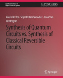 Synthesis of Quantum Circuits vs. Synthesis of Classical Reversible Circuits