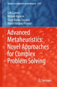 Advanced Metaheuristics: Novel Approaches for Complex Problem Solving