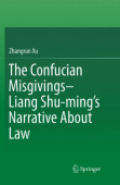 Confucian Misgivings--Liang Shu-ming’s Narrative About Law