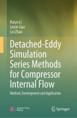 Detached-Eddy Simulation Series Methods for Compressor Internal Flow