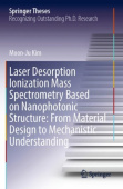 Laser Desorption Ionization Mass Spectrometry Based on Nanophotonic Structure: From Material Design to Mechanistic Understanding