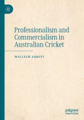 Professionalism and Commercialism in Australian Cricket