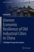 Uneven Economic Resilience of Old Industrial Cities in China