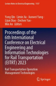 Proceedings of the 6th International Conference on Electrical Engineering and Information Technologies for Rail Transportation (EITRT) 2023
