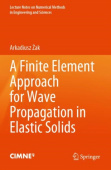 Finite Element Approach for Wave Propagation in Elastic Solids