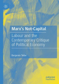 Marx’s Not-Capital