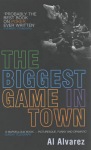 Biggest Game in Town