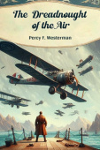 The Dreadnought of the Air