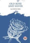 Old Rose and Silver