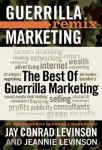 Best of Guerrilla Marketing--Guerrilla Marketing Remix
