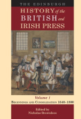 Edinburgh History of the British and Irish Press, Volume 1