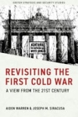 Revisiting the First Cold War
