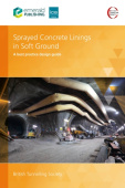 Sprayed Concrete Linings in Soft Ground