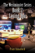 Westminster Series Book 2: Losing You