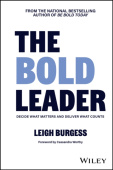 BOLD Leader: Decide What Matters and Deliver What Counts