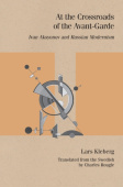 At the Crossroads of the Avant-Garde