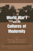 World War I and the Cultures of Modernity