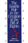 South's Role in the Creation of the Bill of Rights