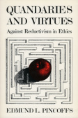 Quandaries and Virtues