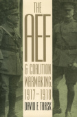 AEF and Coalition Warmaking, 1917-1918