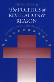 Politics of Revelation and Reason