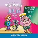Wise Mouse and His Friend Julio/El Sabio Raton Y Su Amigo Julio