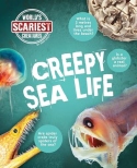 Creepy Sea Life