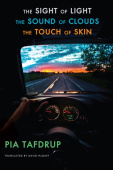 Sight of Light • The Sound of Clouds • The Touch of Skin