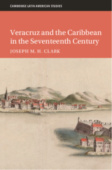 Veracruz and the Caribbean in the Seventeenth Century